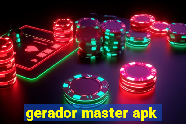 gerador master apk